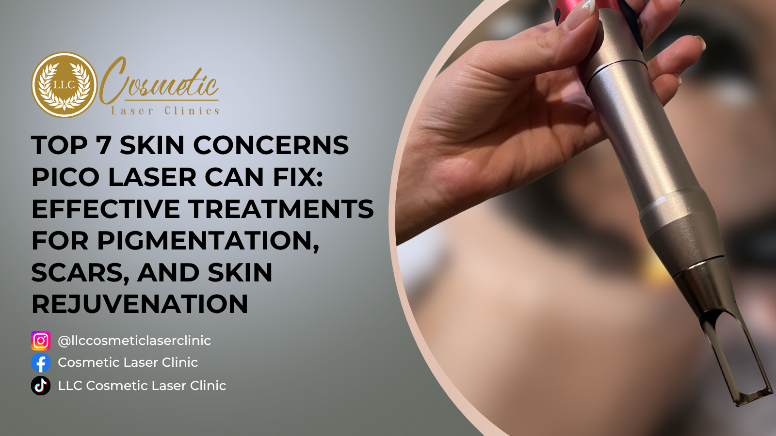 Top 7 Skin Concerns PICO Laser Can Fix: Effective Treatments for Pigmentation, Scars, and Skin Rejuvenation