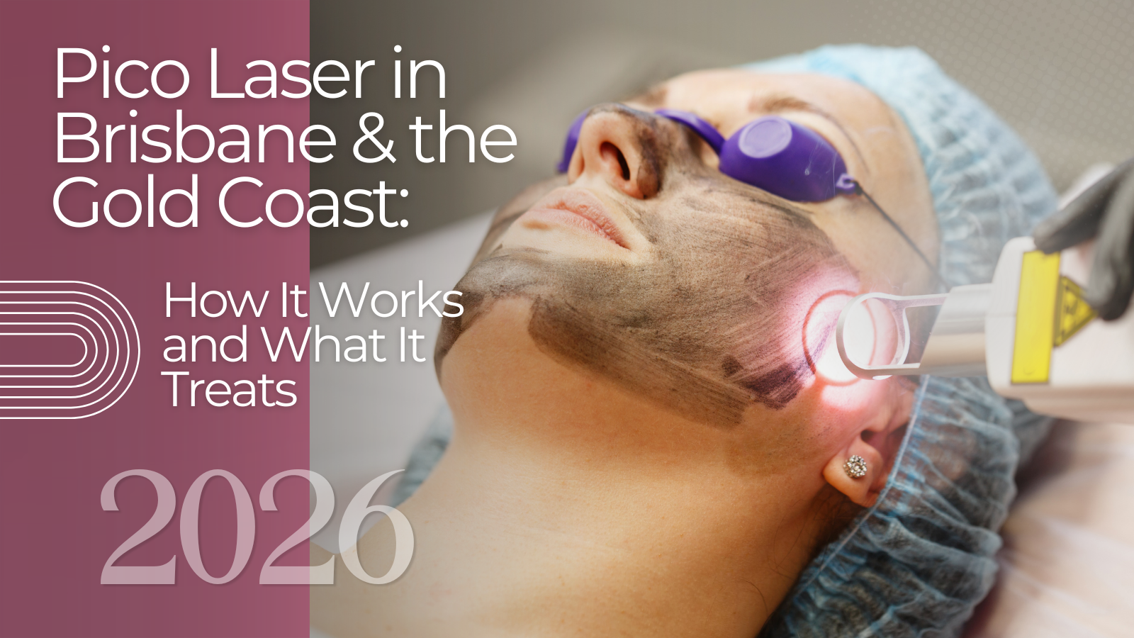 Pico Laser in Brisbane & the Gold Coast: