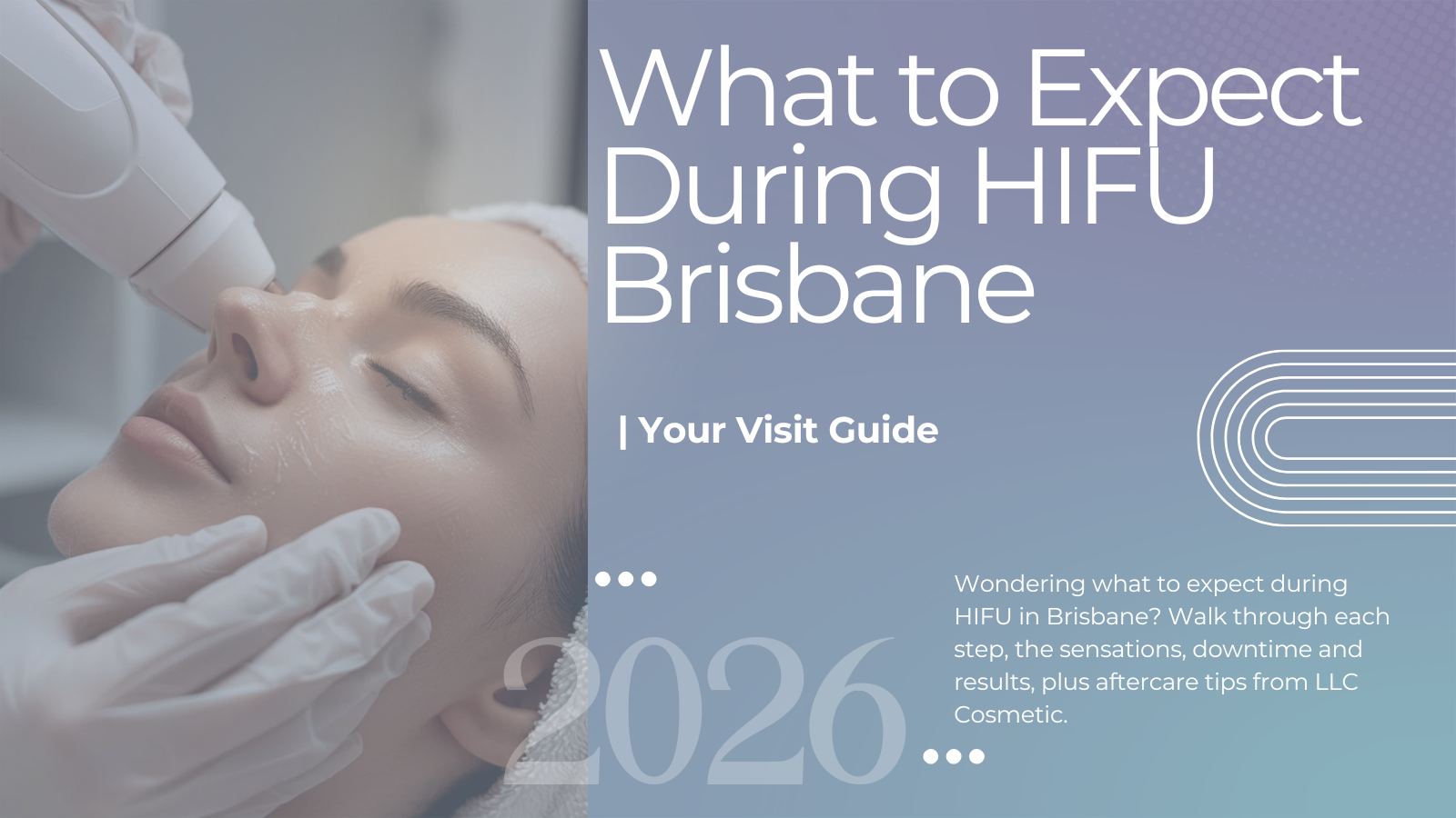 What to expect during HIFU in Brisbane at LLC Cosmetic Laser Clinics