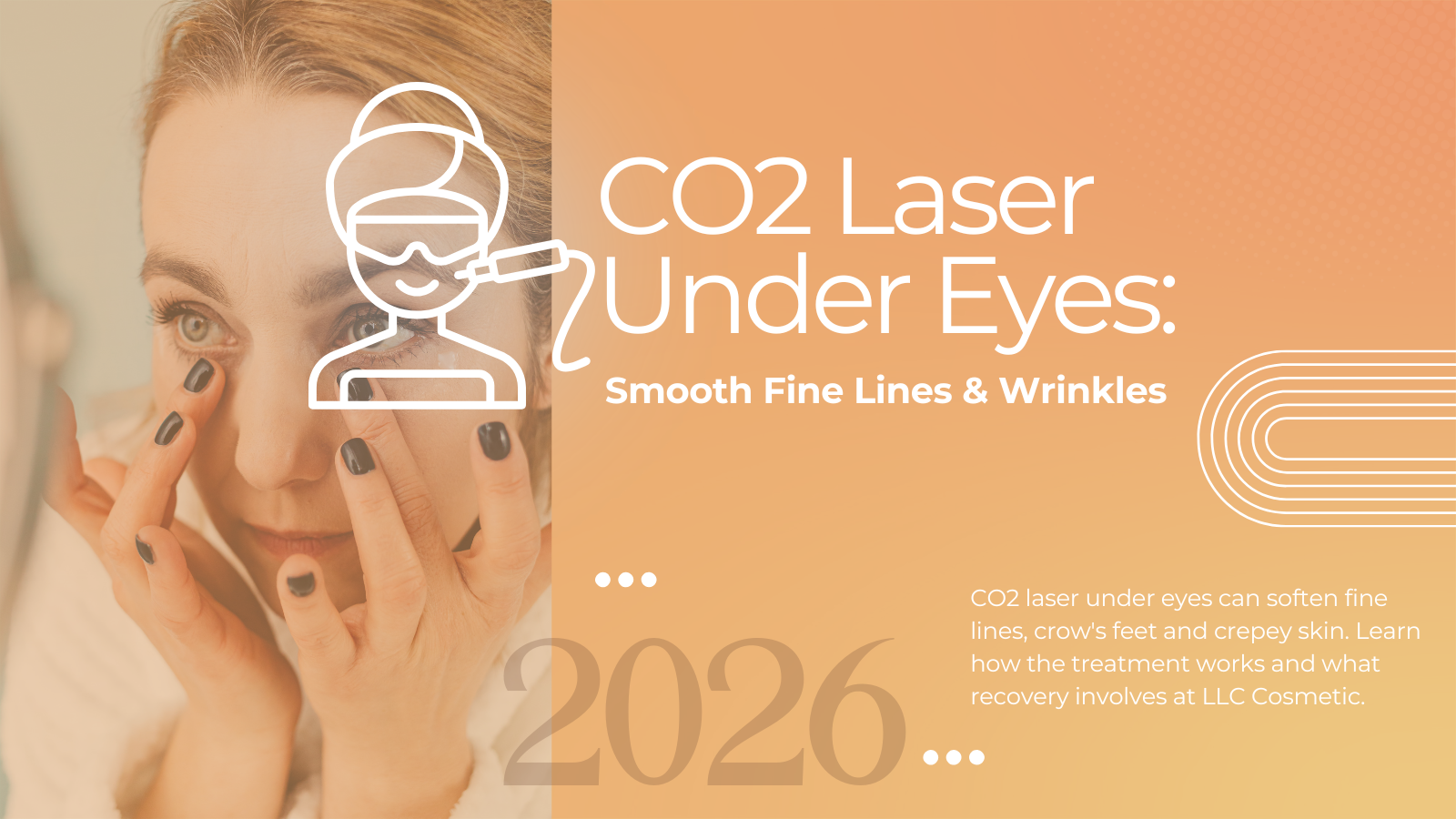 CO2 laser under eyes treatment for fine lines at LLC Cosmetic Laser Clinics Brisbane